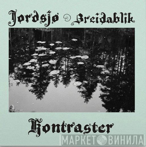 Jordsjø, Breidablik - Kontraster