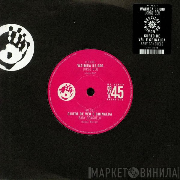 Jorge Ben, Baby Consuelo - Waimea 55 000 / Curto De Veu E Grinalda
