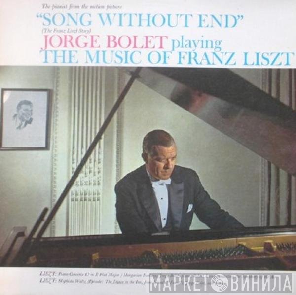 Jorge Bolet - The Music Of Franz Liszt