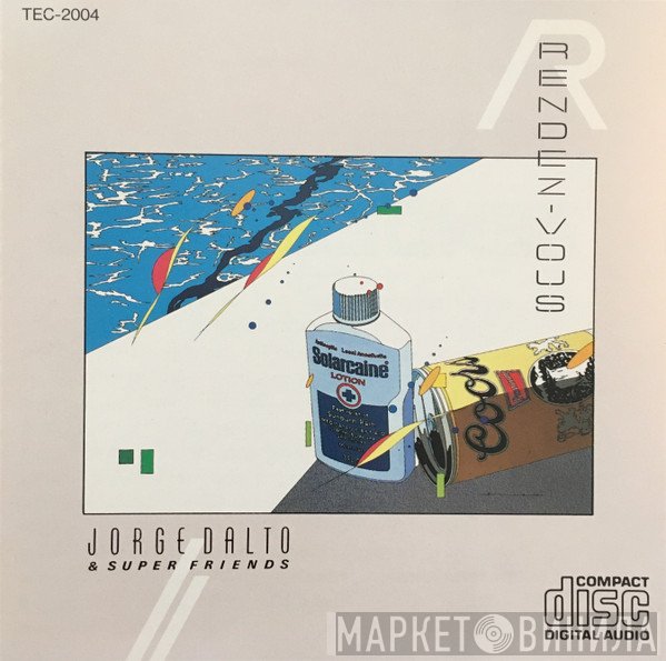 Jorge Dalto & Superfriends   - Rendez-Vous