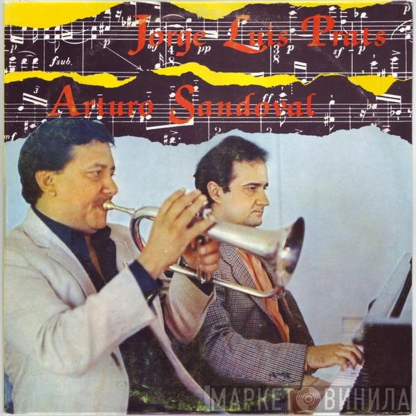 Jorge Luis Prats and Arturo Sandoval  - Toot Suite