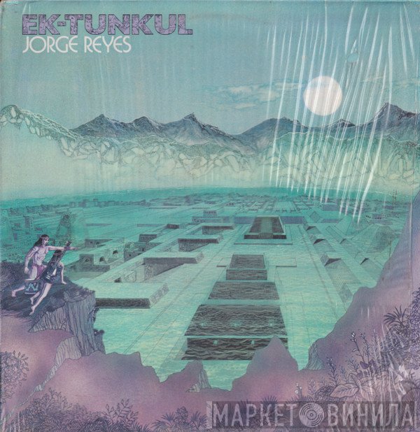 Jorge Reyes  - Ek-Tunkul