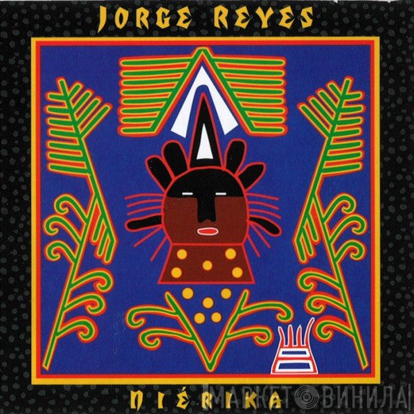 Jorge Reyes  - Niérika