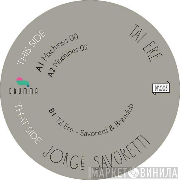 Jorge Savoretti - Tai Ere