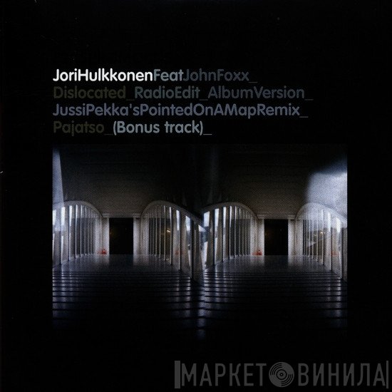 Jori Hulkkonen Feat John Foxx  - Dislocated