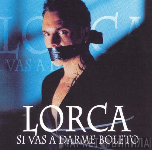 José Alfonso Lorca - Si Vas A Darme Boleto
