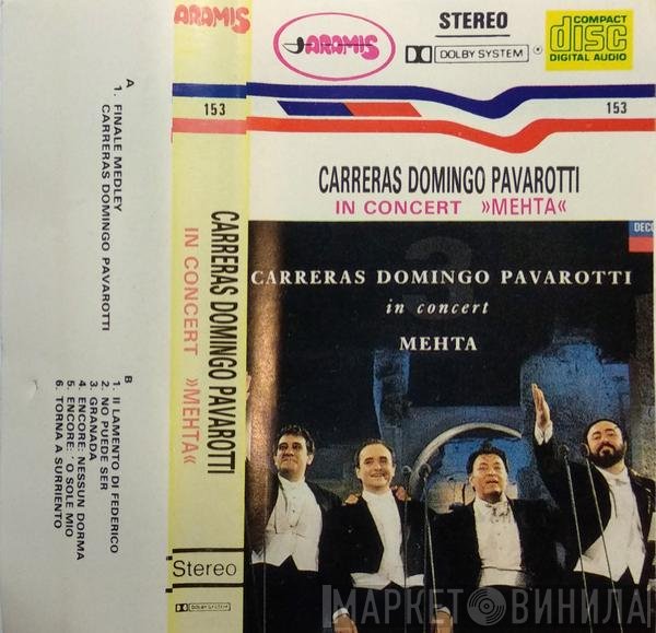 José Carreras / Placido Domingo / Luciano Pavarotti / Zubin Mehta  - In Concert
