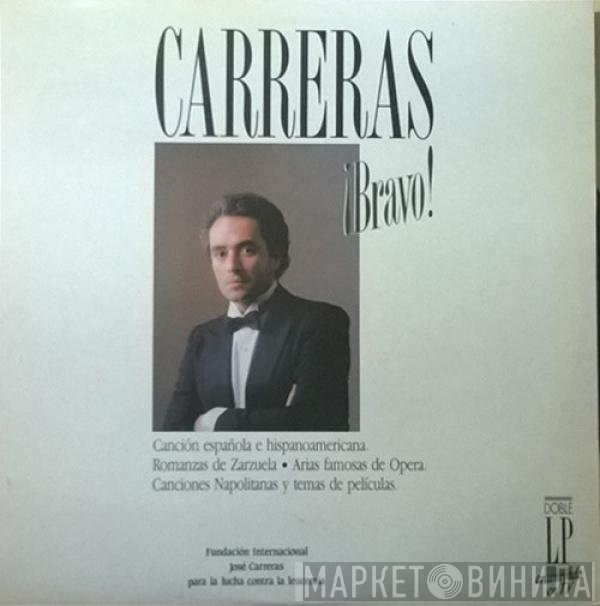 José Carreras  - ¡Bravo!