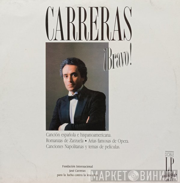 José Carreras  - ¡Bravo!