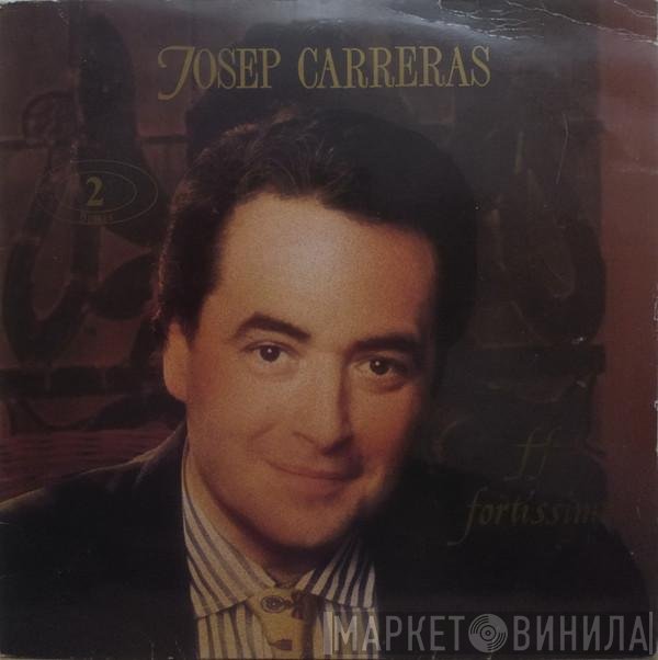 José Carreras  - Fortissimo