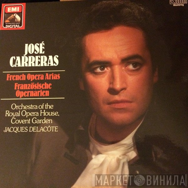 José Carreras, Orchestra Of The Royal Opera House, Covent Garden, Jacques Delacôte  - French Opera Arias