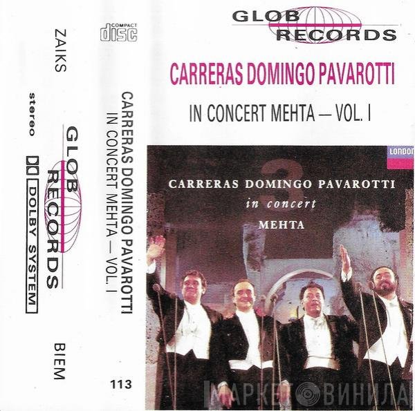 José Carreras, Placido Domingo, Luciano Pavarotti  - In Concert Mehta - Vol. I