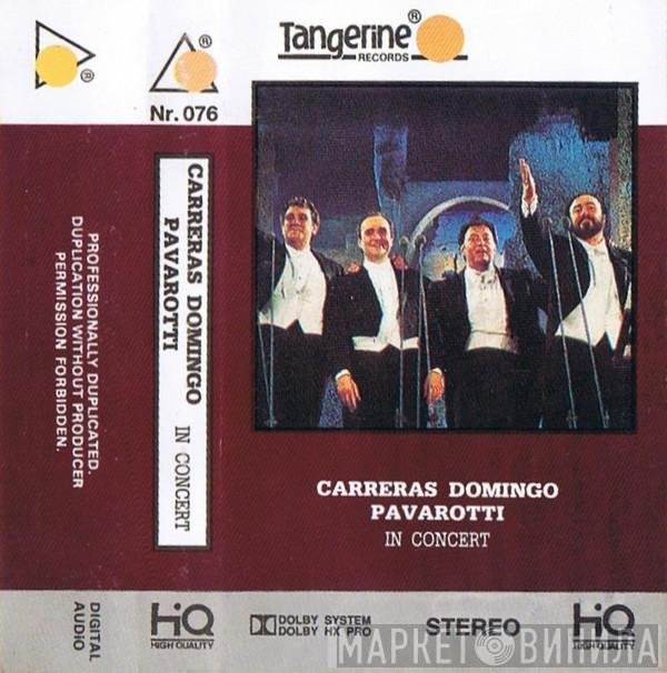 José Carreras, Placido Domingo, Luciano Pavarotti  - In Concert