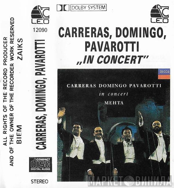 José Carreras, Placido Domingo, Luciano Pavarotti  - In Concert