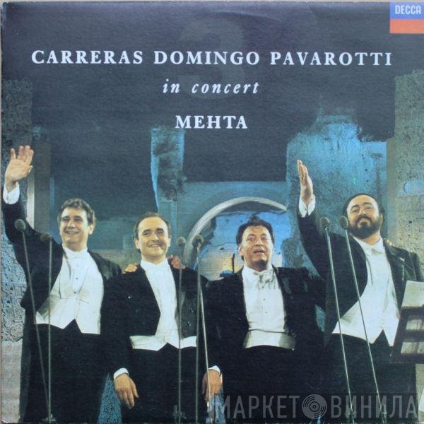José Carreras, Placido Domingo, Luciano Pavarotti  - In Concert