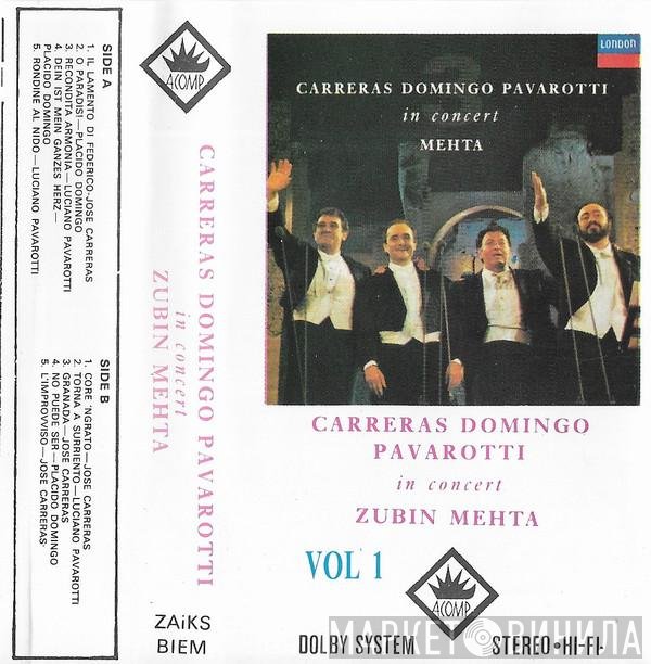 José Carreras, Placido Domingo, Luciano Pavarotti, Zubin Mehta  - In Concert Vol 1