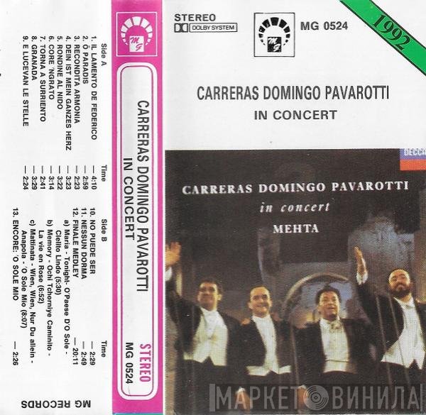 José Carreras, Placido Domingo, Luciano Pavarotti, Zubin Mehta  - In Concert