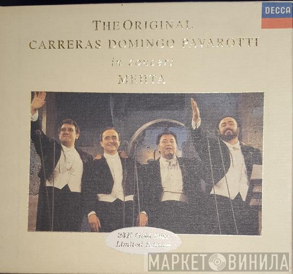 José Carreras, Placido Domingo, Luciano Pavarotti, Zubin Mehta  - In Concert