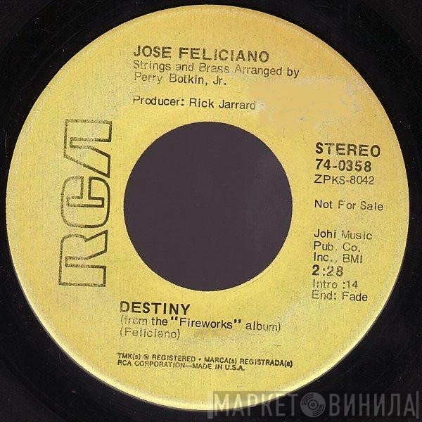 José Feliciano  - Destiny / Susie-Q