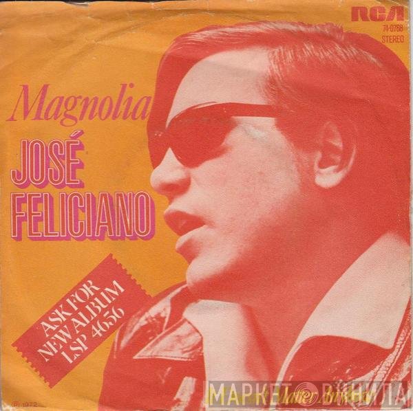José Feliciano  - Magnolia