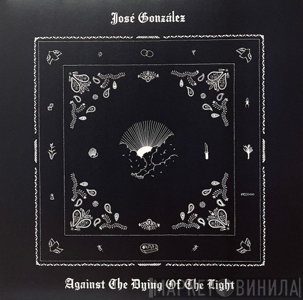 José González - Against The Dying Of The Light