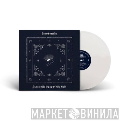 José González - Against The Dying Of The Light