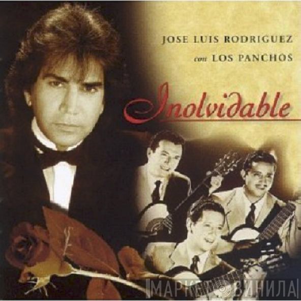 José Luis Rodríguez Con Trio Los Panchos  - Inolvidable