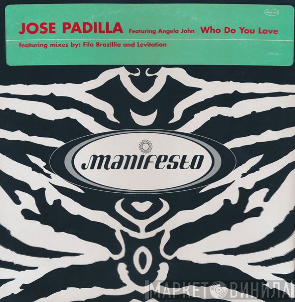 José Padilla, Angela John - Who Do You Love