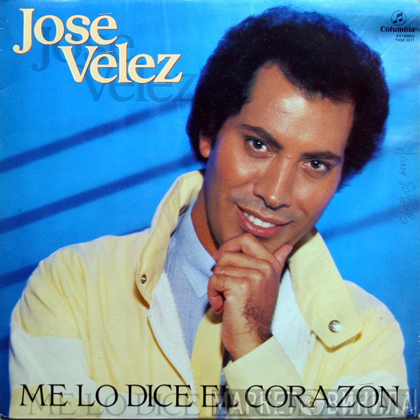 José Vélez - Me Lo Dice El Corazón
