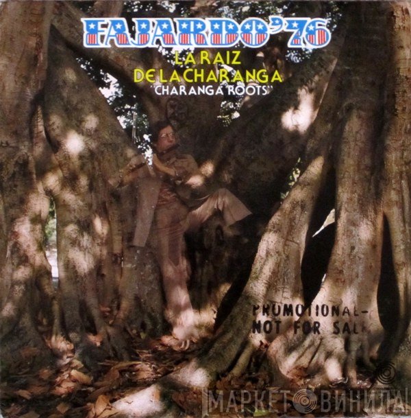 Jose A. Fajardo - La Raiz De La Charanga  - "Charanga Roots"