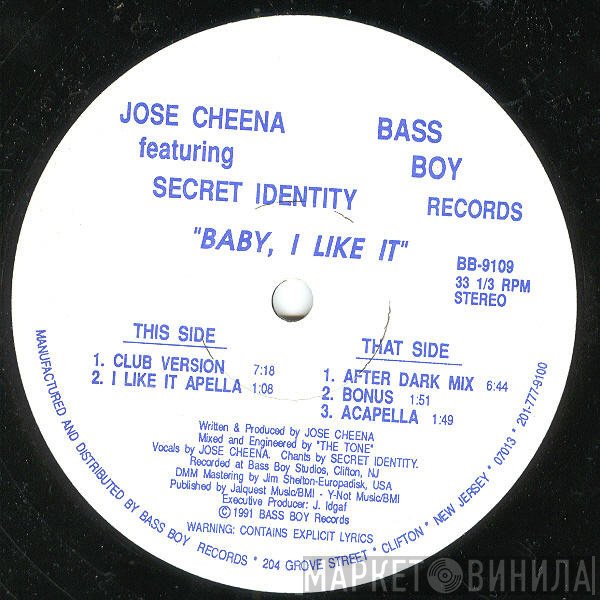 Jose Cheena, Secret Identity - Baby, I Like It