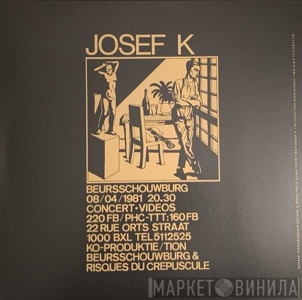 Josef K - The Scottish Affair (Part 2)