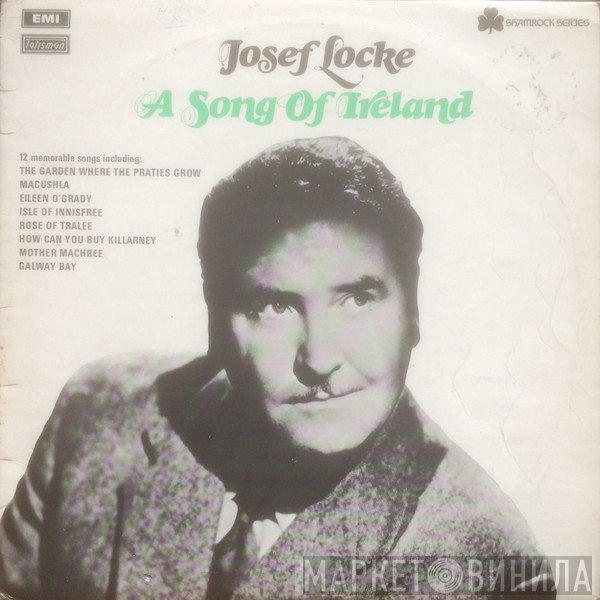 Josef Locke - A Song Of Ireland