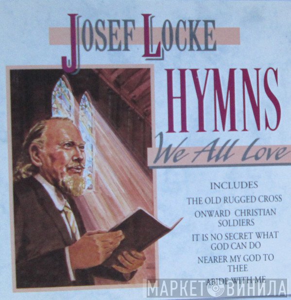 Josef Locke - Hymns We All Love