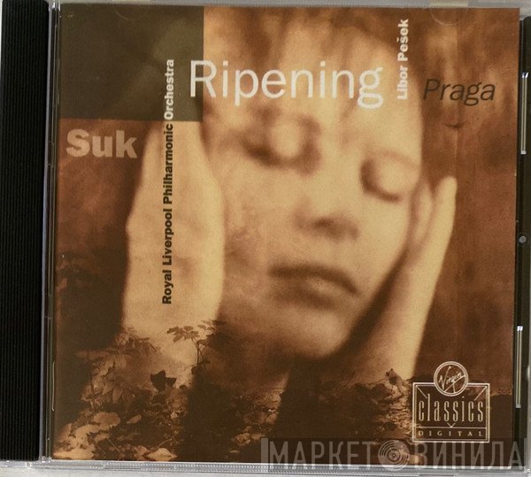 Josef Suk   - Ripening / Praga