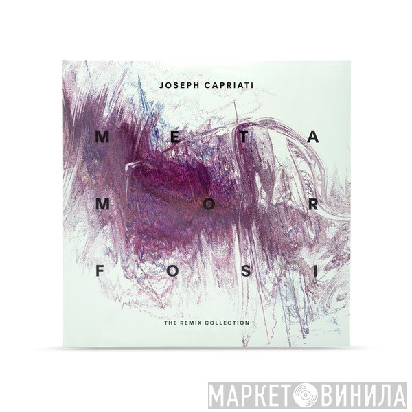 Joseph Capriati - Metamorfosi The Remix Collection