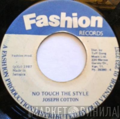 Joseph Cotton - No Touch The Style