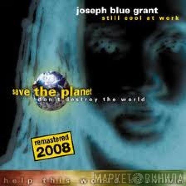 Joseph Grant - Still Cool At Work