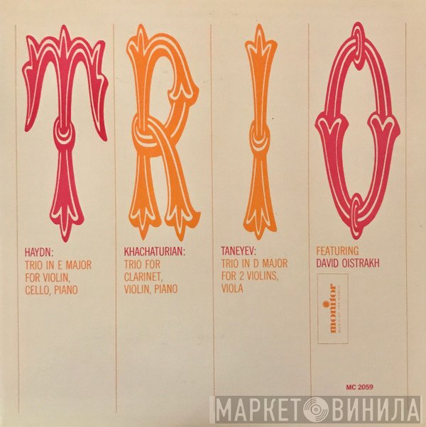 Joseph Haydn / Aram Khatchaturian / Sergey Ivanovich Taneyev – David Oistrach  - Trio