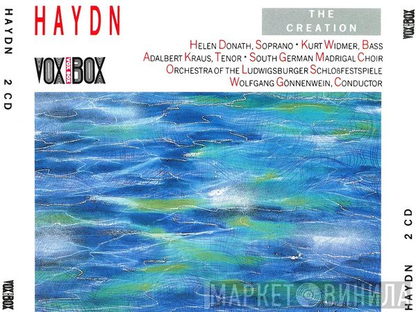 Joseph Haydn • Helen Donath  Kurt Widmer  Adalbert Kraus  Der Süddeutsche Madrigalchor  Orchester Der Ludwigsburger Schlossfestspiele  Wolfgang Gönnenwein  - The Creation