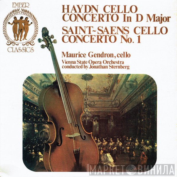 Joseph Haydn, Camille Saint-Saëns, Orchester Der Wiener Staatsoper, Maurice Gendron, Jonathan Sternberg - Haydn Cello Concerto In D Major / Saint~Saens Cello Concerto No. 1