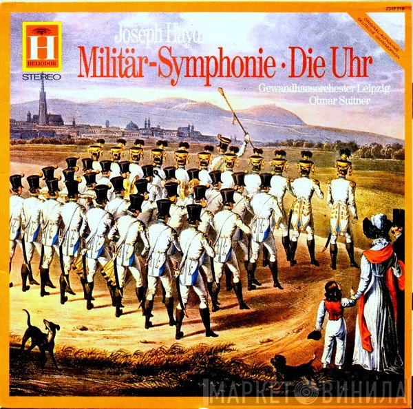 Joseph Haydn, Gewandhausorchester Leipzig, Otmar Suitner - Militär-Symphonie / Die Uhr