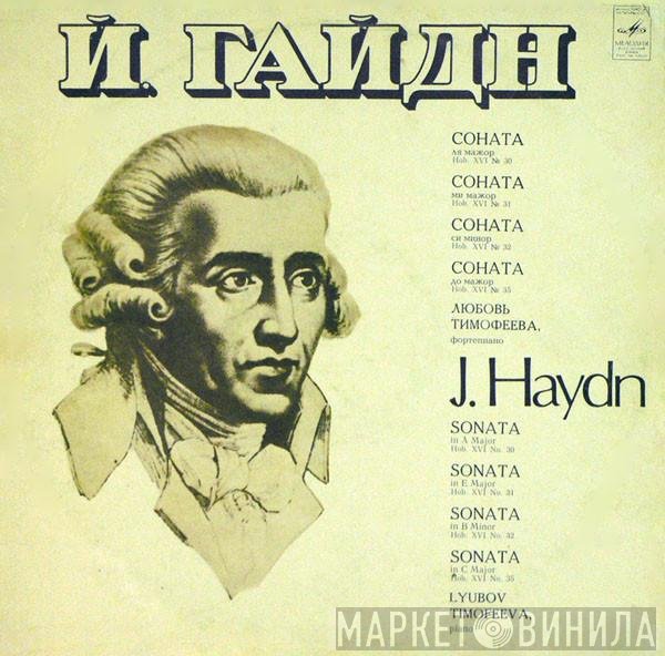 Joseph Haydn, Lubov Timofeyeva - Sonata No. 30 / Sonata No. 31 / Sonata No. 32 / Sonata No. 35