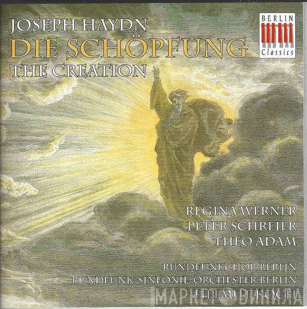 Joseph Haydn, Rundfunkchor Berlin, Peter Schreier, Theo Adam, Helmut Koch, Regina Werner, Rundfunk-Sinfonieorchester Berlin - Die Schöpfung / The Creation