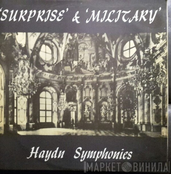 Joseph Haydn - 'Surprise' & 'Military' - Haydn Symphonies