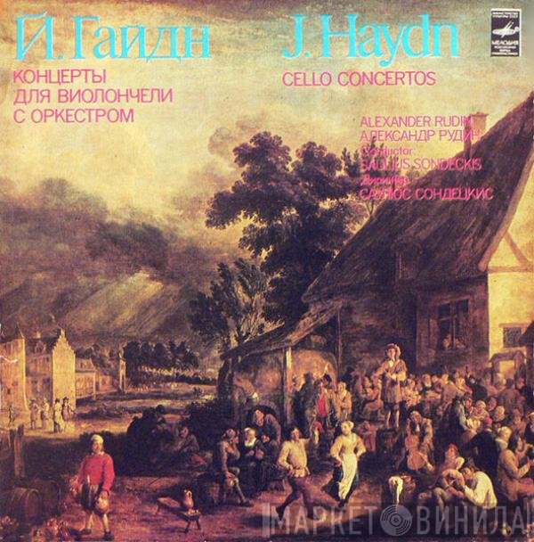 Joseph Haydn - Alexander Rudin, Lithuanian Chamber Orchestra , Conductor Saulius Sondeckis  - Cello Concertos