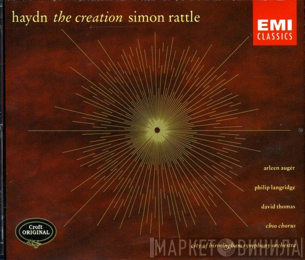 Joseph Haydn - Arleen Auger, Philip Langridge, David Thomas , City Of Birmingham Symphony Orchestra Chorus, City Of Birmingham Symphony Orchestra, Sir Simon Rattle  - The Creation
