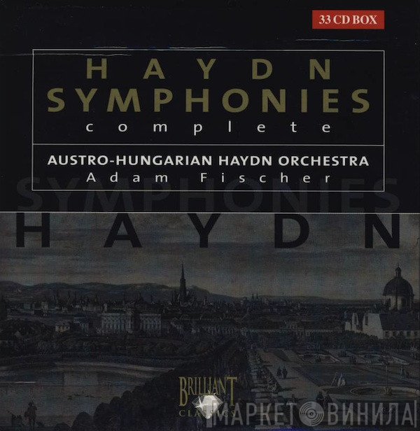 Joseph Haydn, Austro-Hungarian Haydn Orchestra, Adam Fischer   - Symphonies (Complete)