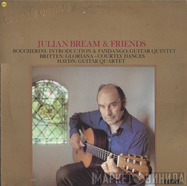 Joseph Haydn, Benjamin Britten, Luigi Boccherini, Julian Bream & Friends - Julian Bream & Friends