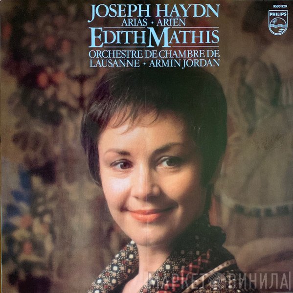 Joseph Haydn - Edith MAthis, Orchestre De Chambre De Lausanne • Armin Jordan  - Arias • Arien